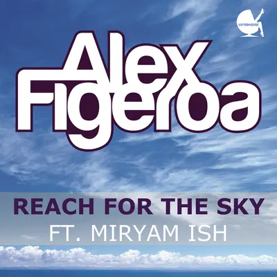 Reach For The Sky (Dub) - Alex Figéroa / Miryam Ish封面