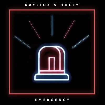 Emergency (Radio Edit) - Holly / Kayliox封面