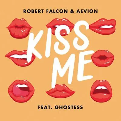 Kiss Me - Robert Falcon / Aevion封面