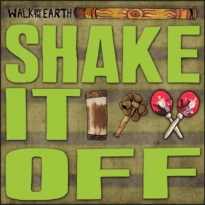 Shake It Off - Walk Off The Earth封面