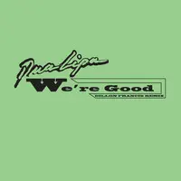 We're Good (Dillon Francis Remix)(Radio Edit)