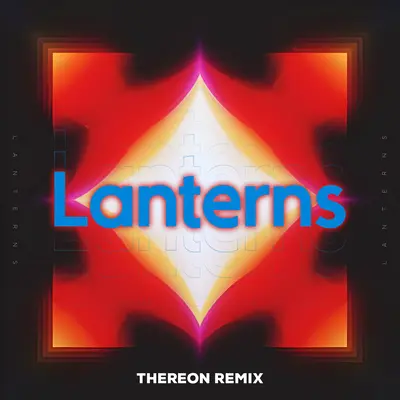 Lanterns (Thereon Remix)封面