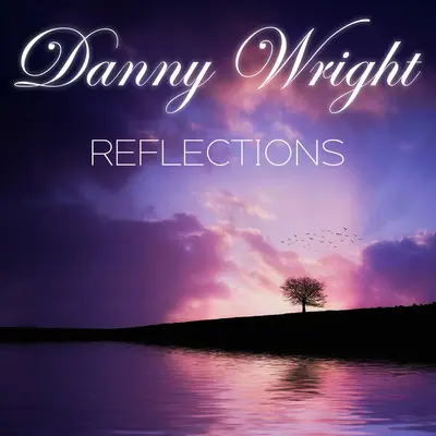 Reflections - Danny Wright封面