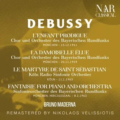 Fantaisie for Piano and Orchestra, CD 72, ICD 30: II. Lento e molto espressivo - Bruno Maderna / Samson Francois / sinfonieorchester Des Bayerischen Rundfunks封面