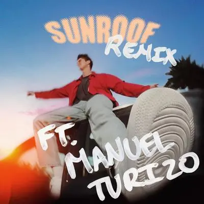 Sunroof(Manuel Turizo Remix) - Dazy / Manuel Turizo / Nicky Youre封面
