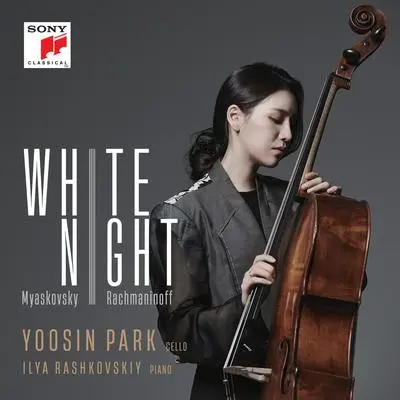 Cello Sonata No.1 in D Major, Op.12 : II. Allegro passionato - Yoosin Park / Nikolai Myaskovsky / Ilya Rashkovskiy封面
