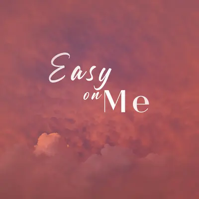 Easy On Me封面