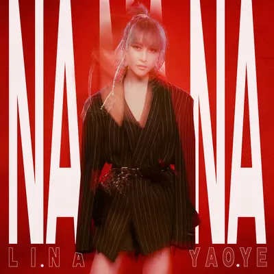 Na Na Na - 厉娜 / 姚烨封面