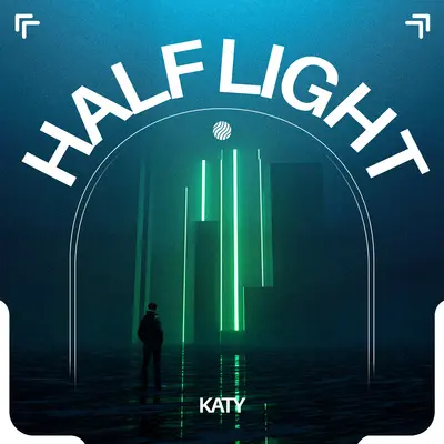 Half Light - K A T Y封面