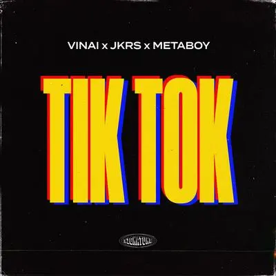 TiK ToK - JKRS / Vinai / MetaBoy封面