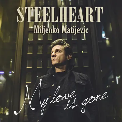 My Love Is Gone - Steelheart封面
