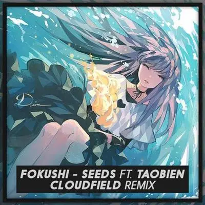 Seeds (cloudfield Remix)封面