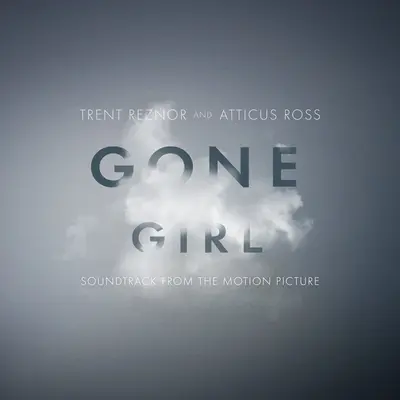 Like Home(电影《消失的爱人》背景音乐) - Atticus Ross / Trent Reznor封面