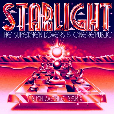 Starlight (The Fame)(Rush Avenue Remix) - OneRepublic / The Supermen Lovers / Rush Avenue封面