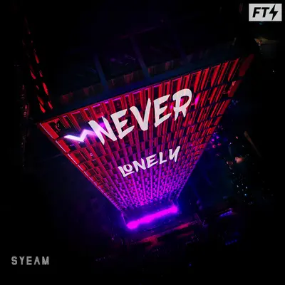 Never lonely (Extended Mix) - Syeam封面