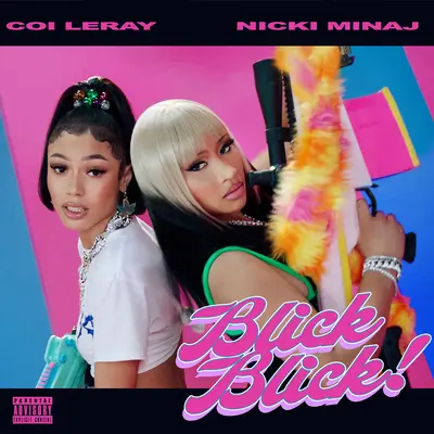 Blick Blick (Explicit) - Coi Leray / Nicki Minaj封面