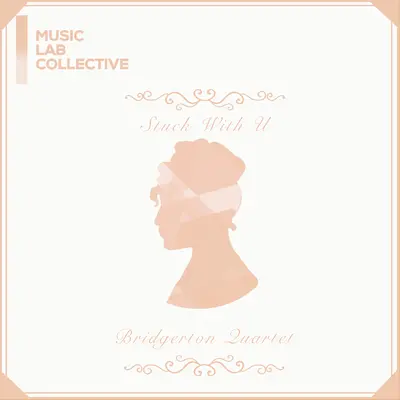 Stuck with U (arr. string quartet)(Inspired by ‘Bridgerton’)封面