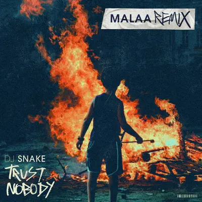 Trust Nobody(Malaa Remix)封面