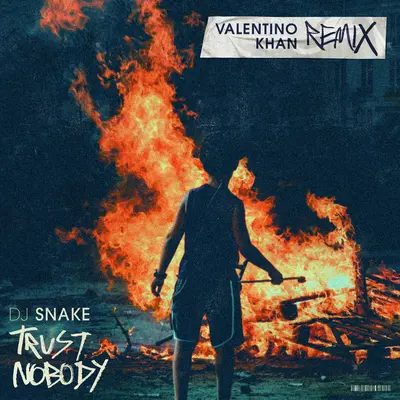 Trust Nobody(Valentino Khan Remix)封面