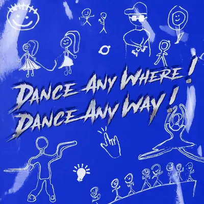 Dance Any Where Dance Any Way 公益洗脑舞片段（Remix） - 朱莉叶 / Naggy封面
