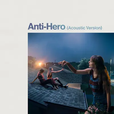 Anti-Hero(Acoustic Version)封面