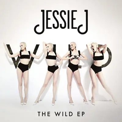 Wild (No Rap Edit) - Jessie J封面