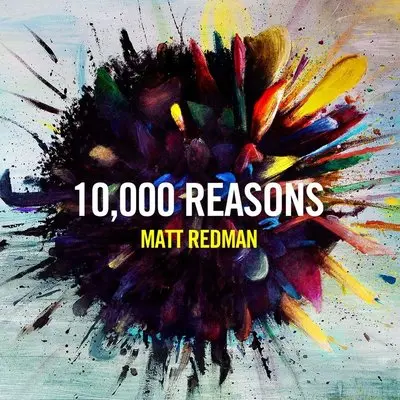 10,000 Reasons (Bless the Lord) - Matt Redman封面