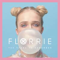 Too Young To Remember (Florrie Remix)