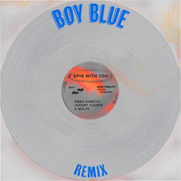 Spin With You  [Boy Blue Remix]