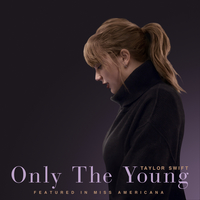 Only The Young(Featured in Miss Americana)